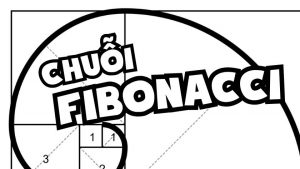 Chuỗi Fibonacci là gì